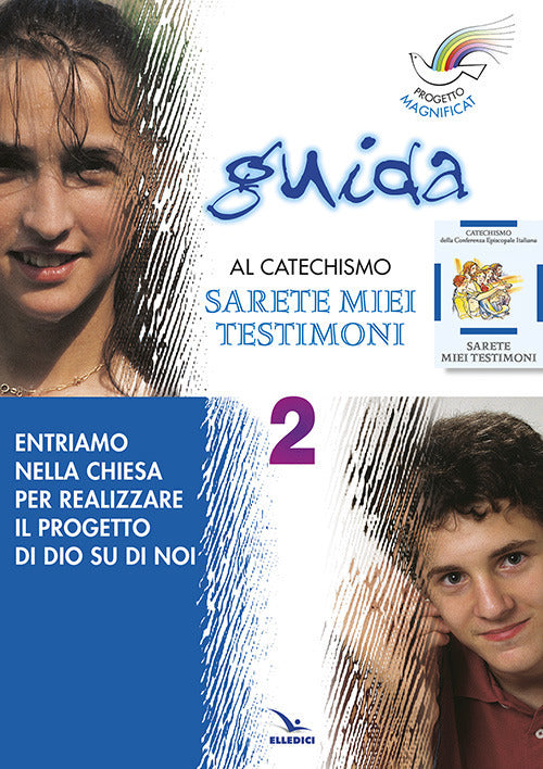 Cover of Progetto Magnificat. Guida al catechismo «Sarete miei testimoni»
