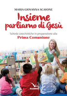 Cover of Insieme parliamo di Gesù. Schede catechistiche in preparazione alla prima comunione
