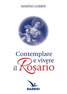 Cover of Contemplare e vivere il rosario