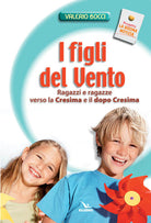Cover of figli del vento. Ragazzi e ragazze verso la cresima e il dopo-cresima