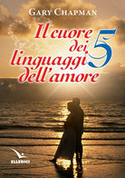 Cover of cuore dei cinque linguaggi dell'amore