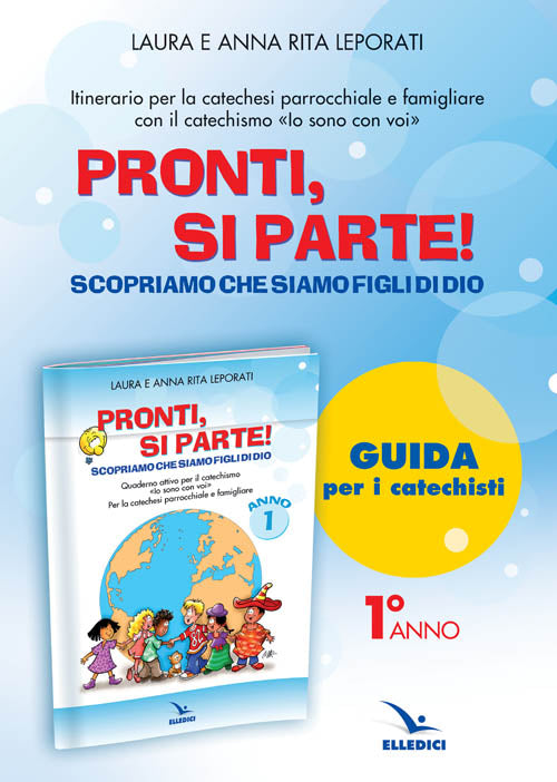 Cover of Pronti, si parte! Scopriamo che siamo figli di Dio. Guida. Per la catechesi parrocchiale e familiare