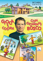 Cover of Gioca e colora con Giovanni Bosco