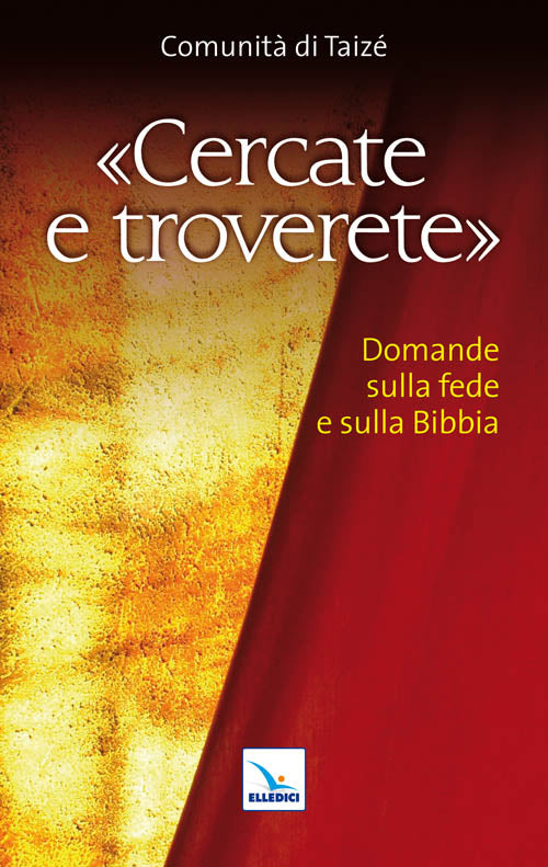 Cover of Cercate e troverete. Domande sulla fede e sulla Bibbia