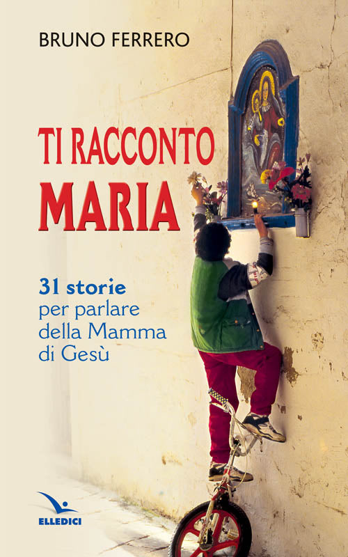 Cover of Ti racconto Maria. 31 storie per parlare della Mamma di Gesù