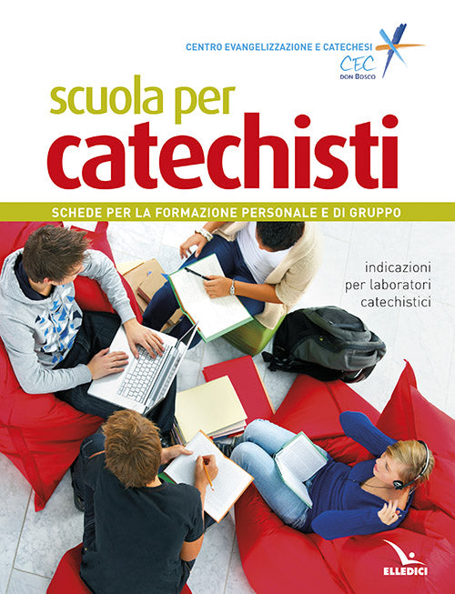 Cover of Scuola per catechisti. Schede per la formazione personale e di gruppo. Indicazioni per laboratori catechistici