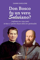 Cover of Don Bosco fu un vero salesiano?