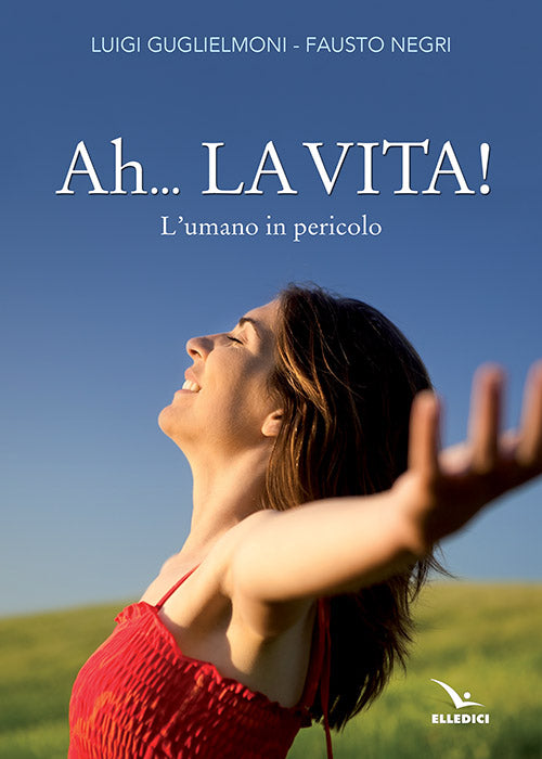 Cover of Ah... La vita! L'umano in pericolo