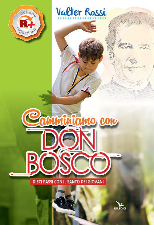 Cover of Camminiamo con don Bosco. Dieci passi con il santo dei giovani