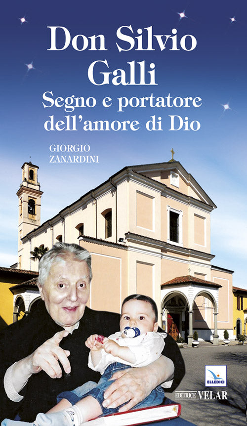 Cover of Don Silvio Galli. Segno e portatore dell'amore di Dio