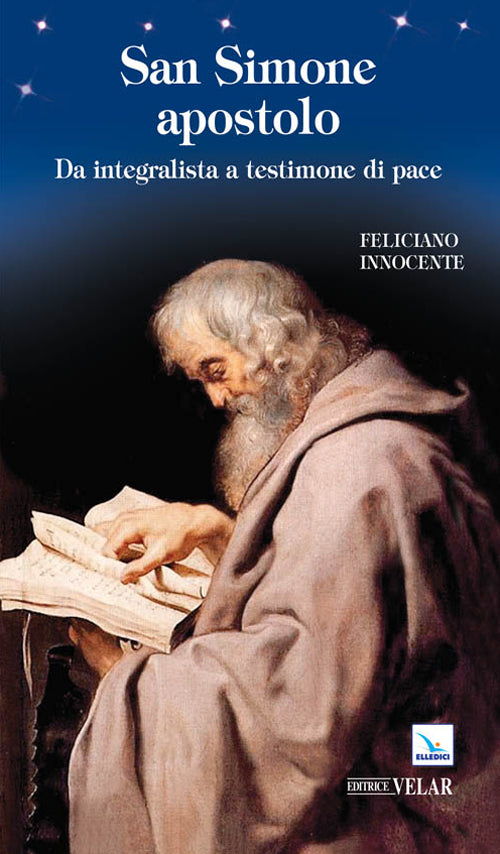 Cover of San Simone apostolo. Da integralista a testimone di pace
