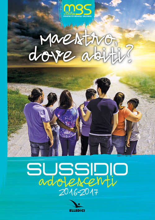 Cover of Maestro, dove abiti? Sussidio adolescenti 2016-2017