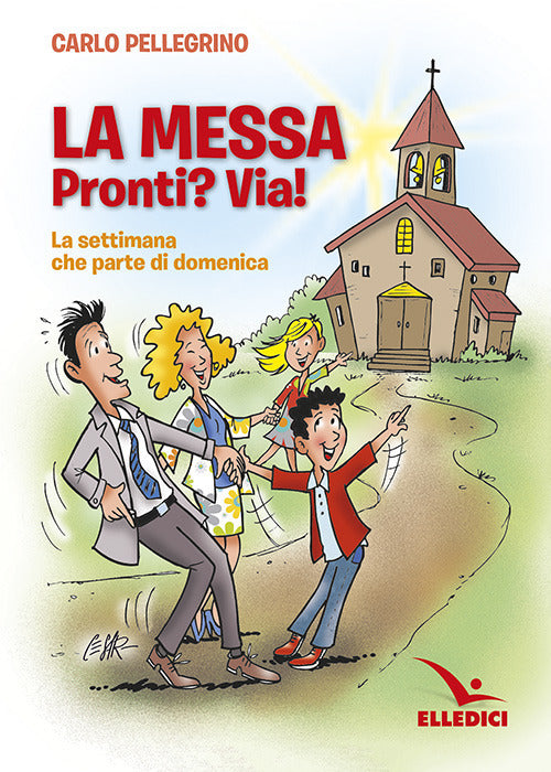 Cover of messa. Pronti? Via! La settimana che parte di domenica