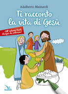 Cover of Ti racconto la vita di Gesù