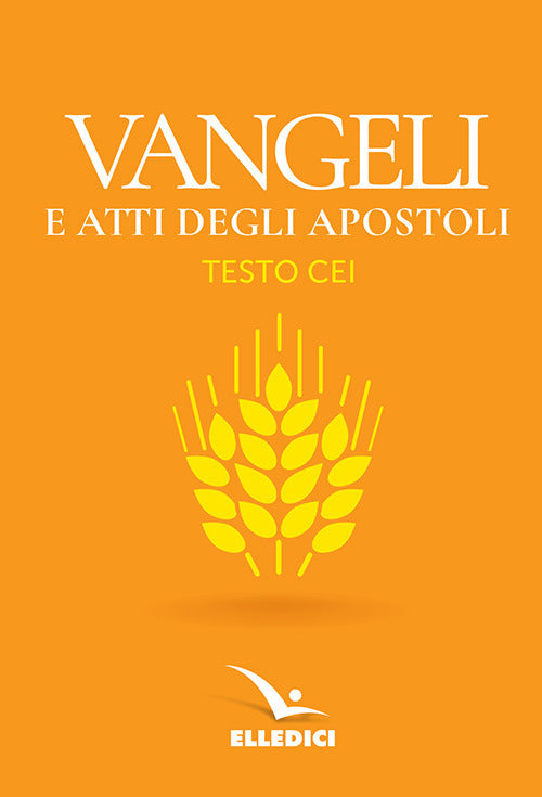Cover of Vangeli e Atti degli apostoli. Nuovo testo CEI