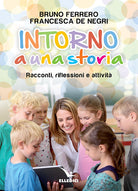 Cover of Intorno a una storia. Racconti, riflessioni, attività