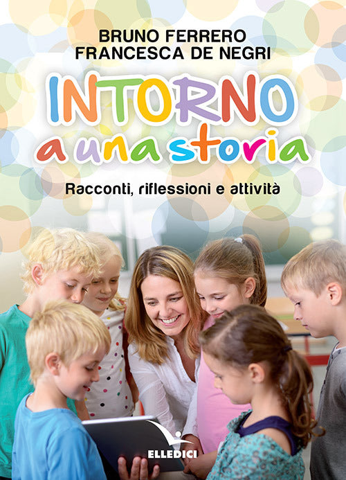 Cover of Intorno a una storia. Racconti, riflessioni, attività