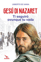 Cover of Gesù di Nazaret. Ti seguirò ovunque tu vada