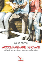 Cover of Accompagnare i giovani alla ricerca di un senso nella vita