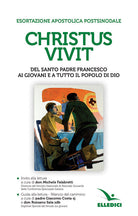 Cover of «Christus vivit». Esortazione apostolica postsinodale ai giovani e a tutto il popolo di Dio. Con Invito e Guida alla lettura