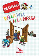 Cover of Dalla vita alla Messa. Messalino