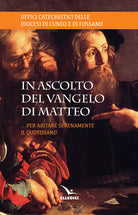 Cover of Ascolto il Vangelo di Matteo... Per abitare serenamente il quotidiano