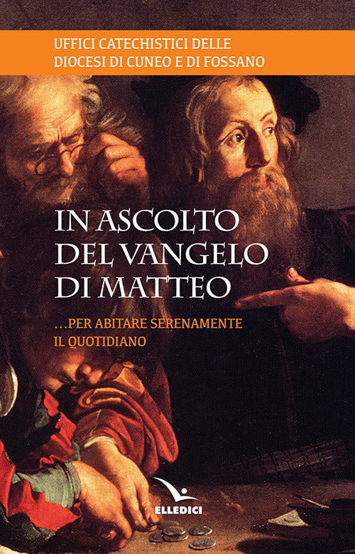 Cover of Ascolto il Vangelo di Matteo... Per abitare serenamente il quotidiano
