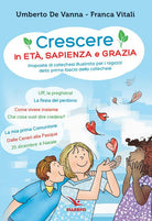 Cover of Crescere in età, sapienza e grazia. Proposte di catechesi illustrata per i ragazzi della prima fascia della catechesi