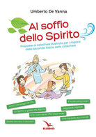 Cover of Al soffio dello spirito. Proposte di catechesi illustrata per i ragazzi della seconda fascia della catechesi