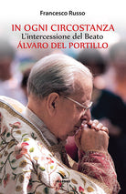 Cover of In ogni circostanza. L'intercessione del Beato Álvaro del Portillo