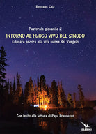 Cover of Intorno al fuoco vivo del sinodo