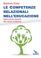 Cover of competenze relazionali nell'educazione. Dalla stanza d'analisi alla classe scolastica