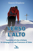 Cover of Verso l'alto. Cammino di vita cristiana in compagnia di san Francesco di Sales