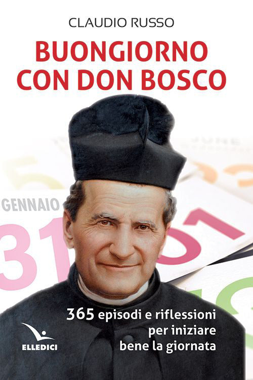 Cover of Buongiorno con don Bosco. 365 episodi e riflessioni per iniziare bene la giornata