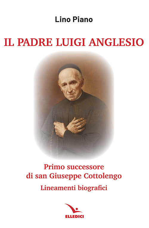 Cover of padre Luigi Anglesio. Lineamenti biografici