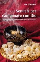 Cover of Sentieri per camminare con Dio. Salmi per gustare la celebrazione eucaristica
