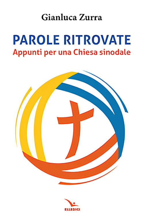 Cover of Parole ritrovate. Appunti per una chiesa sinoidale