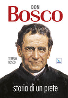 Cover of Don Bosco. Storia di un prete