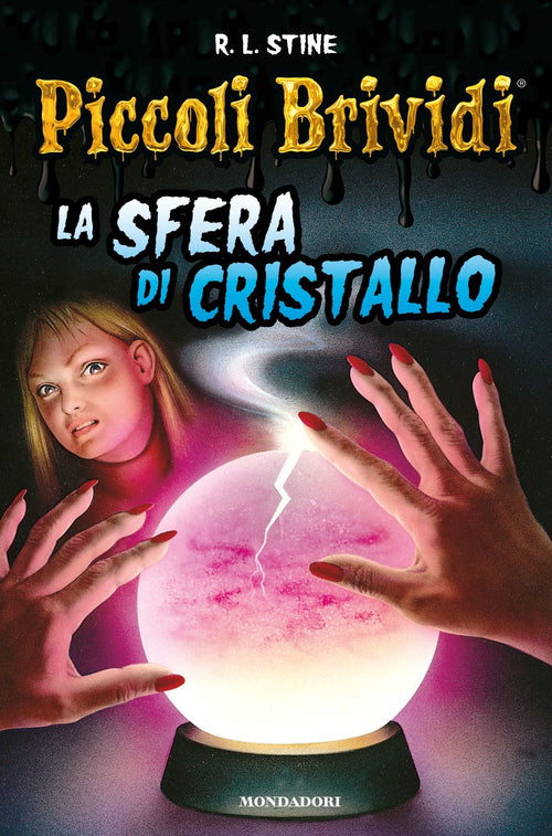 La sfera di cristallo. Piccoli brividi