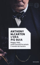 L'ora più buia. Maggio 1940: come Churchill ha salvato il mondo dal baratro