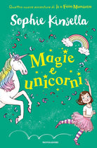 Magie e unicorni. Io e Fata Mammetta. Vol. 3