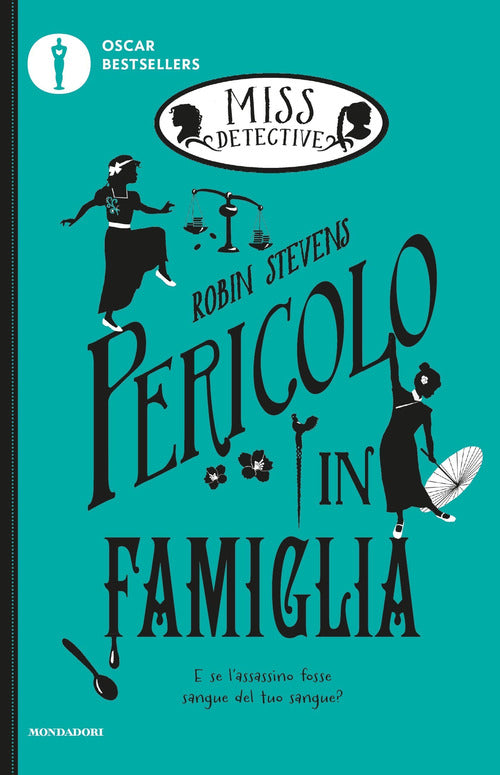Pericolo in famiglia. Miss Detective. Vol. 6