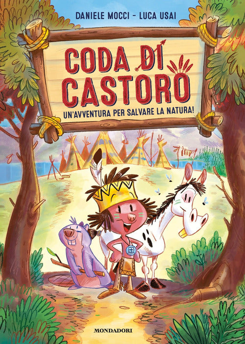 Coda di castoro. Un'avventura per salvare la natura!