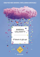 Il futuro gi qui. Cosa pu fare davvero l'intelligenza artificiale
