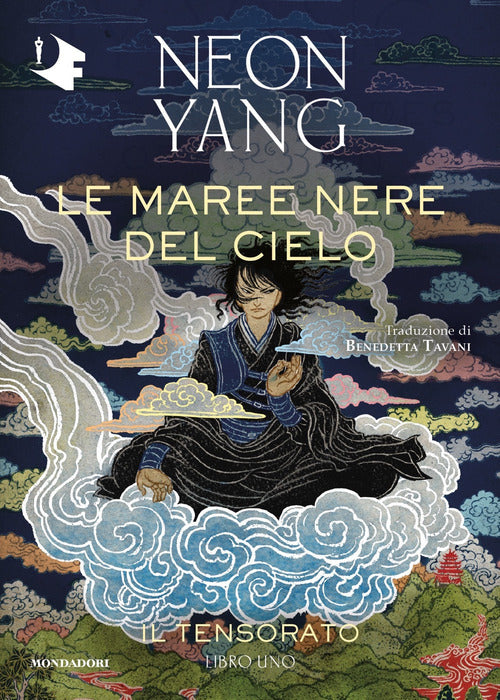 Le maree nere del cielo. Il Tensorato. Vol. 1