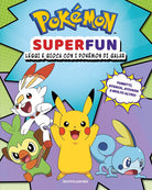 Pokémon Superfun. Leggi e gioca con i Pokémon di Galar. Con adesivi