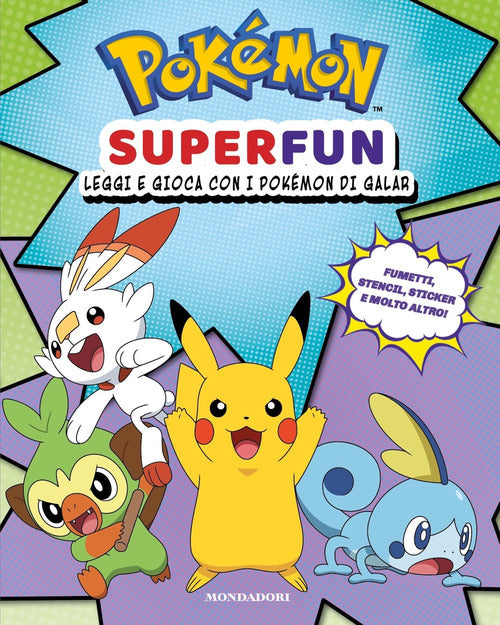 Pokémon Superfun. Leggi e gioca con i Pokémon di Galar. Con adesivi