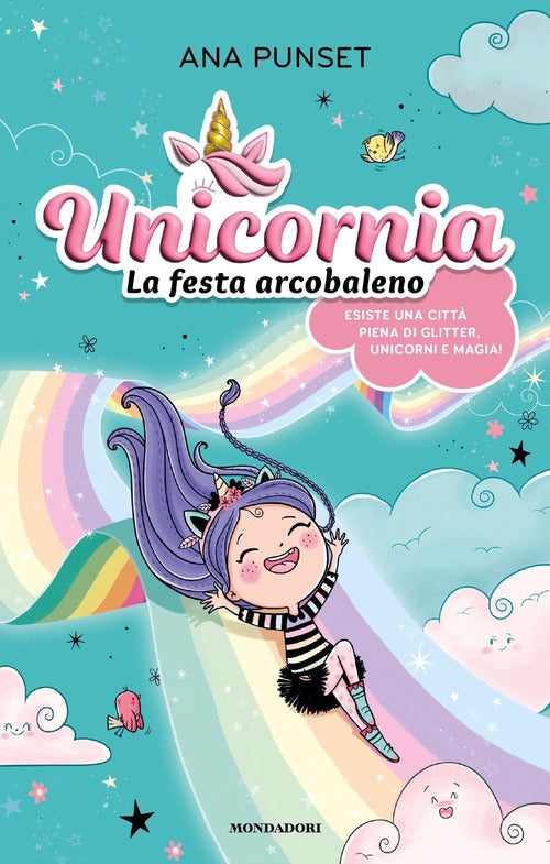 Unicornia. La festa arcobaleno