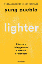 Lighter. Ritrovare la leggerezza e tornare a splendere
