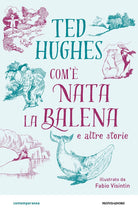 Com' nata la balena e altre storie